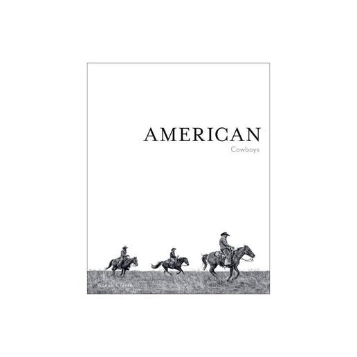 American Cowboys by Anouk Masson Krantz